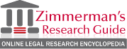 Zimmerman's Research Guide - Online Legal research encyclopedia